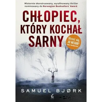 Chłopiec, który kochał sarny - Samuel Bjrk