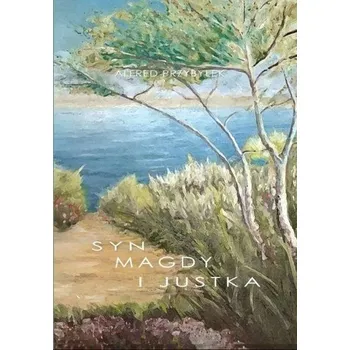 Literární biografie Syn Magdy i Justka - Alfred Przybyłek