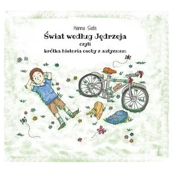 Pohádka Świat według Jędrzeja, czyli krótka historia... - praca zbiorow