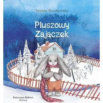 Pohádka Pluszowy zajączek - Iwonna Buczkowska
