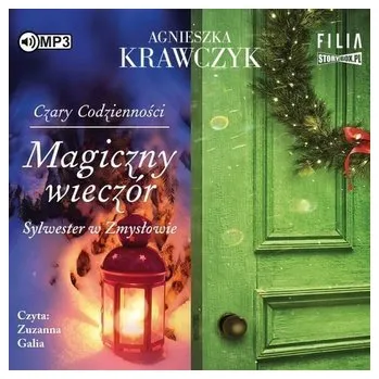 Czary codzienności T.4 Magiczny wieczór Audiobook - Agnieszka Krawczyk