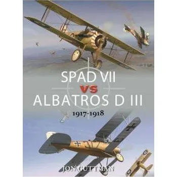 Spad vii vs albatros d III 1917-1918 - Jon Guttman