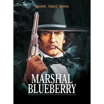 Komiks pro dospělé Marshal Blueberry - Jean Girard, William Vance, Michel Rouge