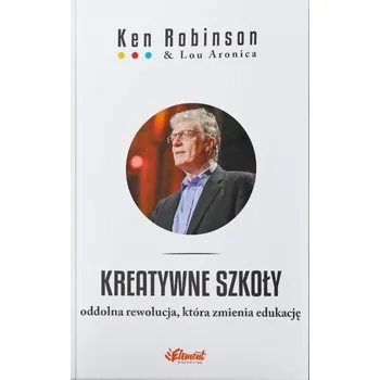 Kreatywne szkoły - Ken Robinson