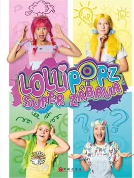 Lollipopz: Super zábava - Lollipopz (2021, pevná)