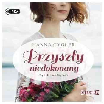 Przyszły niedokonany audiobook - Hanna Cygler