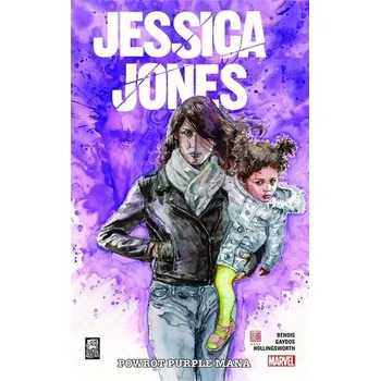 Jessica Jones T.3 Pówrot Purple Mana - Brian Michael Bendis