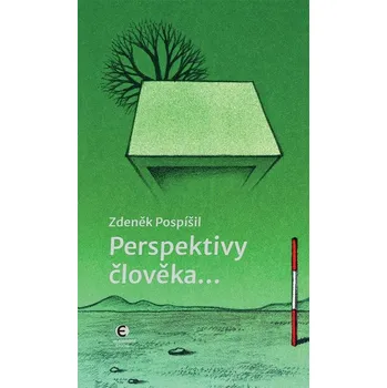 Kniha Perspektivy člověka… - Zdeněk Pospíšil (E-Kniha)