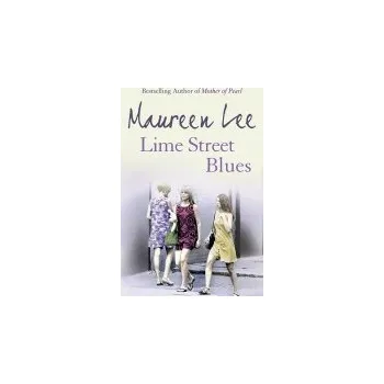 Lime Street Blues - Lee, Maureen