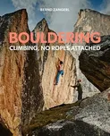 Bouldering: Climbing, No Ropes Attached…