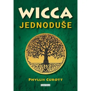 Kniha Wicca jednoduše - Phyllis Curott