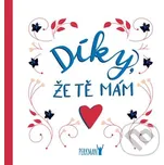 Díky, že tě mám - Nakladatelství Perkman (2020, pevná)