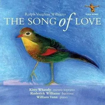 Zahraniční hudba CD Ralph Vaughan Williams: The Song Of Love 2019