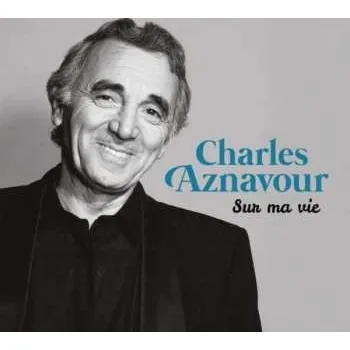 Zahraniční hudba 5CD Charles Aznavour: Sur Ma Vie DIGI 2017 Digipack