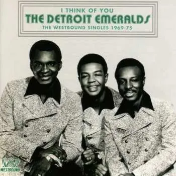 Zahraniční hudba CD Detroit Emeralds: I Think Of You (The Westbound Singles 1969-75) 2017