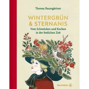 Wintergrün & Sternanis - Baumgärtner, Theresa
