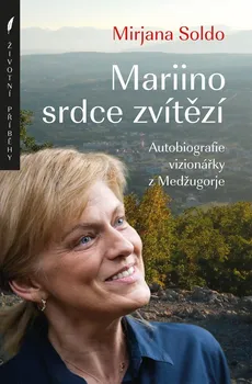 Mariino srdce zvítězí - Mirjana Soldo (2021, brožovaná)