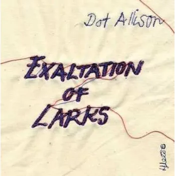 Zahraniční hudba CD Dot Allison: Exaltation Of Larks 2022