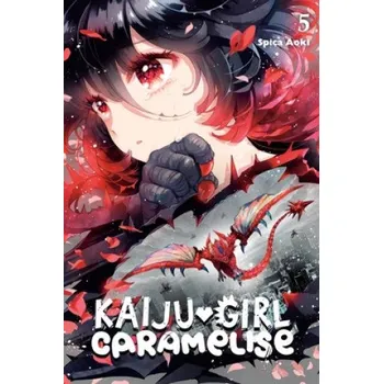 Beletrie pro dospělé Kaiju Girl Caramelise, Vol. 5 – Spica Aoki (EN)