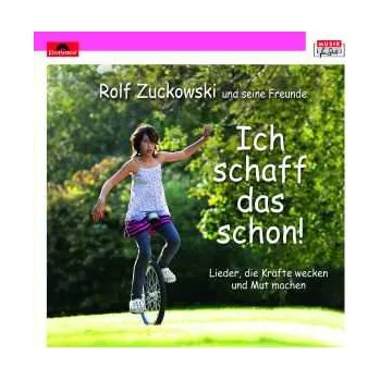 Zahraniční hudba CD Rolf Zuckowski: Ich Schaff Das Schon 2010