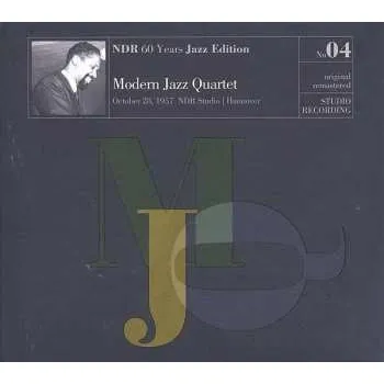 Zahraniční hudba CD The Modern Jazz Quartet: NDR 60 Years Jazz Edition No. 04 2019