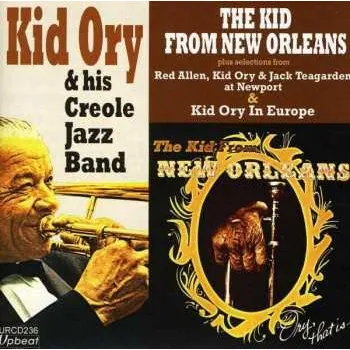 Zahraniční hudba CD Kid Ory: The Kid From New Orleans, Ory That Is 2022
