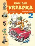 Komisař Vrťapka: Sebrané spisy 2 -…