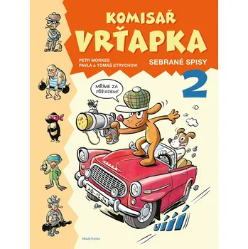 Komisař Vrťapka: Sebrané spisy 2 - Pavla Etrychová a kol. (2021, pevná)