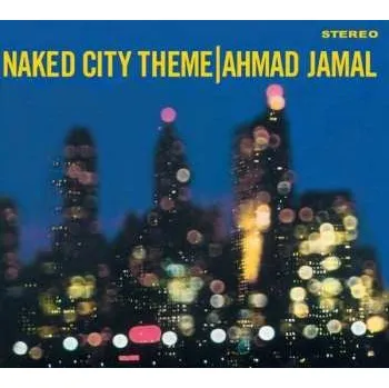 Zahraniční hudba CD Ahmad Jamal: Naked City Theme / Extensions DIGI 2021 Digipack