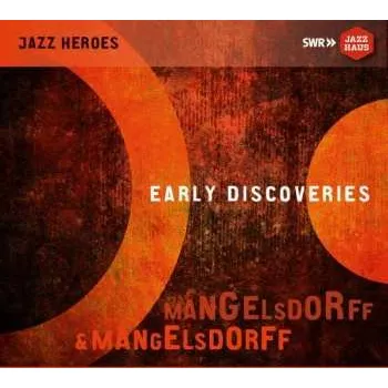 Zahraniční hudba 2CD Albert Mangelsdorff: Early Discoveries 2016