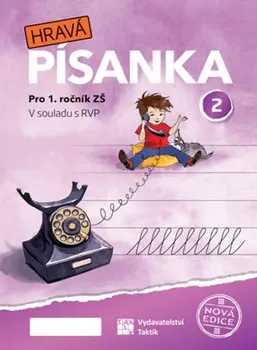 Český jazyk Hravá písanka 2: Pro 1. ročník ZŠ - Nakladatelství Taktik (2020, brožovaná)