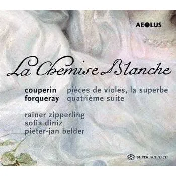 Zahraniční hudba SACD François Couperin: La Chemise Blanche 2017 SACD Suite Nr.4 G Moll