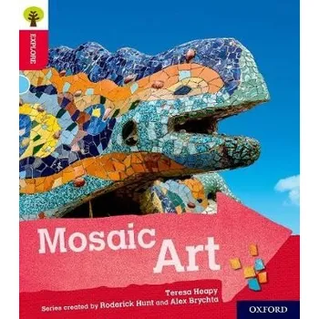 Učebnice Oxford Reading Tree Explore with Biff, Chip and Kipper: Oxford Level 4: Mosaic Art - Heapy, Teresa