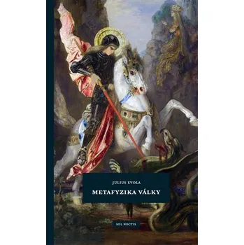 Metafyzika války - Julius Evola (2021, pevná)