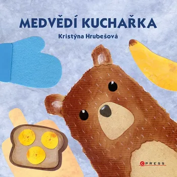 Medvědí kuchařka - Kristýna Hrubešová (2021, brožovaná)
