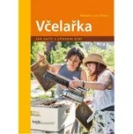 Včelařka: Jak začít s chovem včel -…