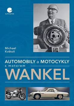 Technika Automobily a motocykly s motorem Wankel - Michael Květoň (2021, brožovaná)