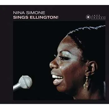 Zahraniční hudba CD Nina Simone: Nina Simone Sings Ellington LTD 2016 Jean Pierre Leloir Collection
