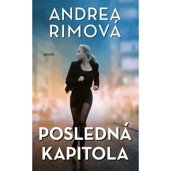 Posledná kapitola - Andrea Rimová