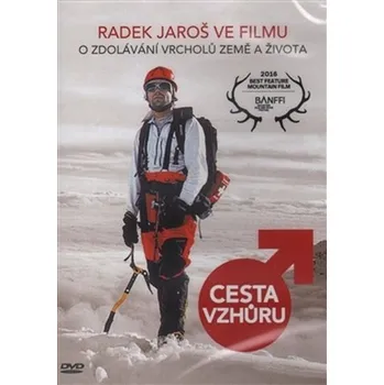 DVD film Cesta vzhůru Radek Jaroš ve filmu DVD - David Čálek; Radek Jaroš