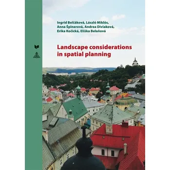 Příroda Landscape considerations in spatial planning - kolektív autorov.