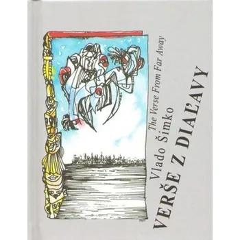 Verše z diaľavy/The Verse From For Away - Vlado Šimko