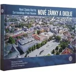 Nové Zámky a okolie z neba - Nové Zámky and its surroundings from heaven - Krajňák, M.Schwarzbacher, A. Drugová M.
