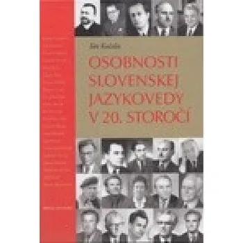 Osobnosti slovenskej jazykovedy v 20. storočí - Ján Kačala