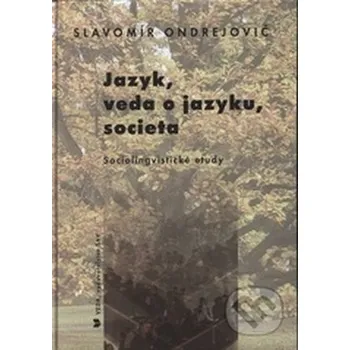 Jazyk, veda o jazyku - Ondrejovič Slavomír