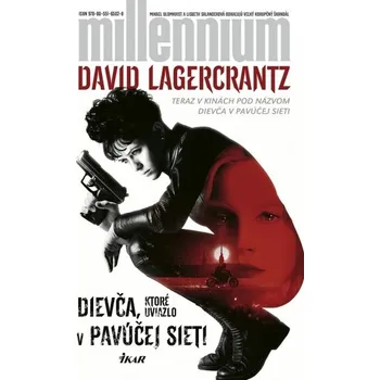 Kniha Dievča, ktoré uviazlo v pavúčej sieti, 2. vydanie - David Lagercrantz