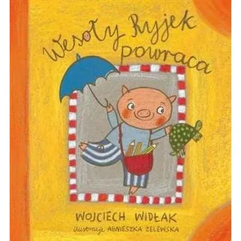 Pohádka Wesoły Ryjek powraca - Wojciech Widłak