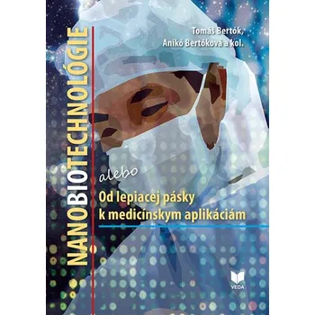 Přírodní věda Nanobiotechnológie - Tomáš Bertók
