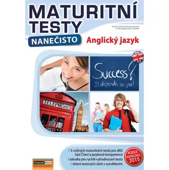 Anglický jazyk - Maturitní testy nanečisto - Pavla Jiříčková