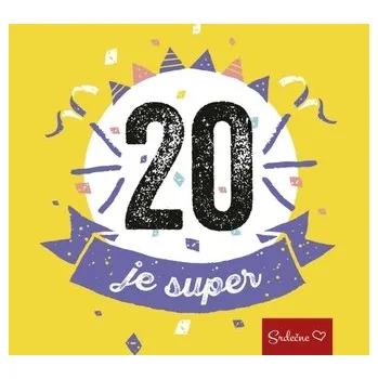 20 je super